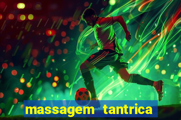 massagem tantrica porto alegre